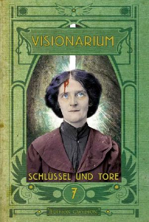 [Visionarium 07] • Schlüssel und Tore